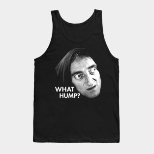 Young Frankenstein -  What hump ? Tank Top